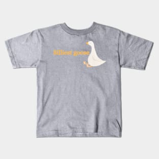 Silliest goose Kids T-Shirt